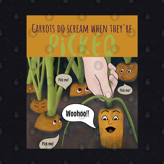 Carrots Do Scream When They’re Picked – funny carrot cartoon by Crystal Raymond